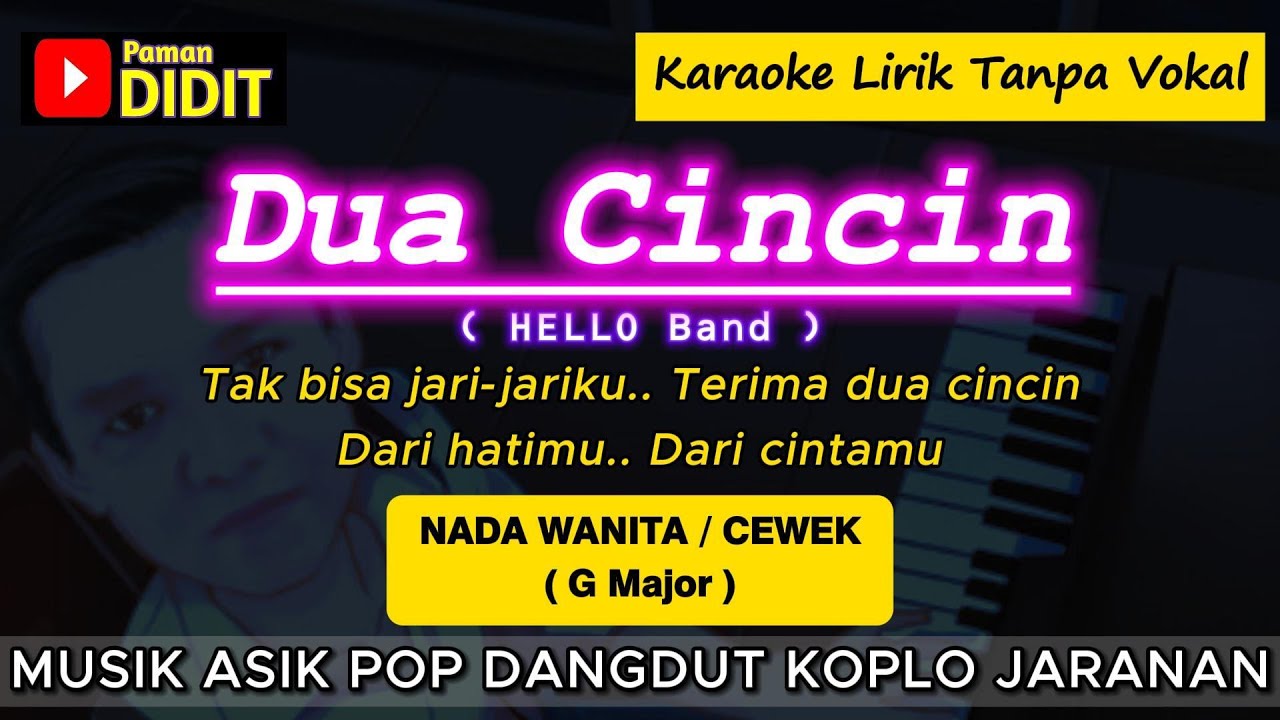 DUA CINCIN - Karaoke Nada WANITA / CEWEK (HELLO) Musik Pop Dangdut Koplo Jaranan