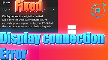 Fix Display Connection might be LIMITED Error on Windows 11/10