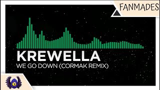 [Glitch Hop] - Krewella - We Go Down (Cormak Remix)