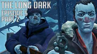 The Long Dark || Episode 5 - Part 2 || Strange History