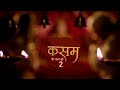Kasam Tere Pyaar Ki season 2 first promo | ft. Sharad Malhotra and Kratika