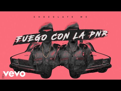 Chocolate MC - Fuego con la PNR (Cover Video)