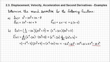 2.3. Displacement, Velocity, Acceleration and Second Derivatives - Example1 - Part1