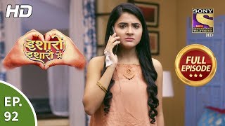 Isharon Ishaaron Mein - Ep 92 - Full Episode - 19th November, 2019