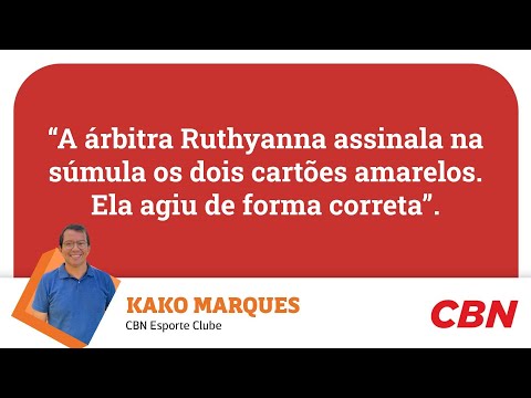 TREZE: KAKO MARQUES ANALISA QUE ÁRBITRA FEZ A SÚMULA CORRETAMENTE, EXPLICANDO CARTÕES DE GUI CAMPANA