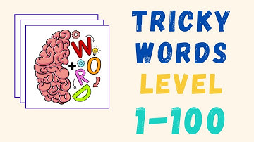 Brain Test Tricky Words Answers | All Levels | Level 1-100