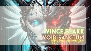 Vince Blakk - Void Sanctum (Official Visualizer)