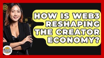 How Is Web3 Reshaping The Creator Economy? - CryptoBasics360.com
