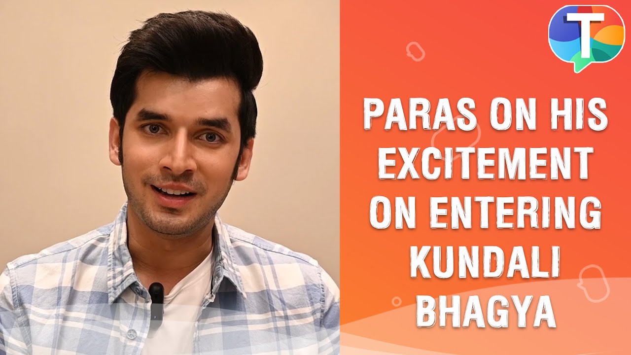 Paras Kalnawat on entering Kundali Bhagya after 20-year leap, his character & shares his excitement