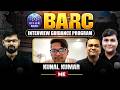 BARC Interview Guidance Program | Kunal Kumar | Mechanical Engineering