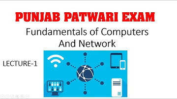 Punjab Patwari Exam Preparation, Fundamentals of Computers and Networks