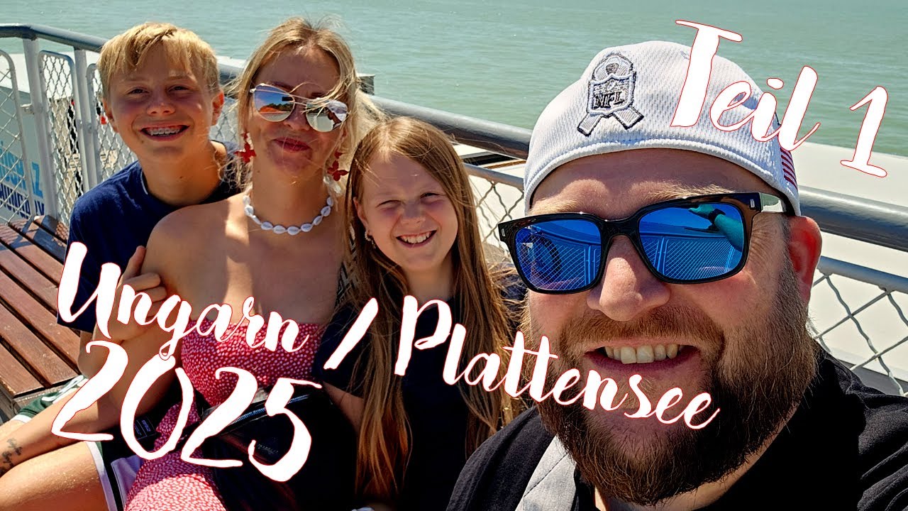 Ungarn / Plattensee / Balaton 2025 // Teil 1 // szantod / Club Thiany 