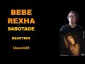 BEBE REXHA&#39;S &quot;Sabotage&quot; (SINGLE + MV REACTION)