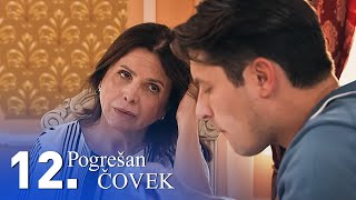 Pogrešan Čovek Epizoda 12 Domaća Serija