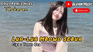 Download lagu DJ Nias Terbaru 2025 full tiktok || Lua Lua Mbowo Sebua || cipt: Yunus Gea @Avmmusic2022 