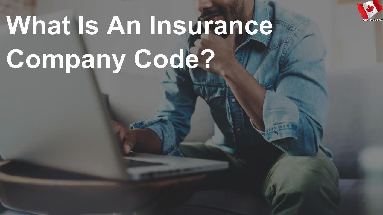 What Is An Insurance Company Code? YouTube