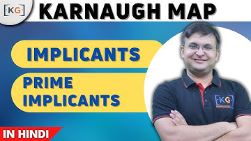 Part - 3.9 Implicants | Prime Implicants | Essential Prime Implicants in K Map in Hindi