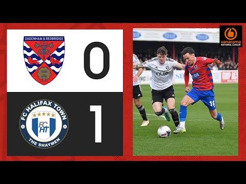 Dagenham & Red. Halifax Goals And Highlights