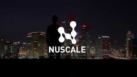 NuScale Power - Changing the Power that Changes the World