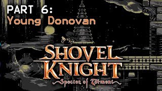 Shovel Knight: Specter of Torment Playthrough - FLASHBACK - PART 6