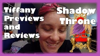 Tiffany Previews and Reviews: Shadow Throne