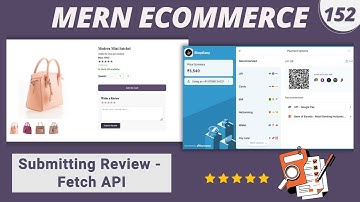 MERN Stack E-Commerce Project #152 : Submitting Product Review with Fetch API