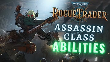 Warhammer 40k Rogue Trader | Assassin Archetype Unique Class Abilities/Features