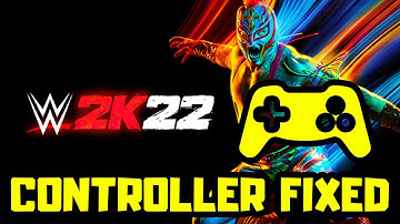 FIX WWE 2K22 Controller/Gamepad Not Working on PC