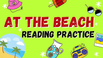 Practice Reading Sentences - At The Beach | ESL Vocabulary / Learn English Videos & Podcasts