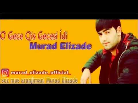 Murad Elizade   Qis Gecesi   2017   2018
