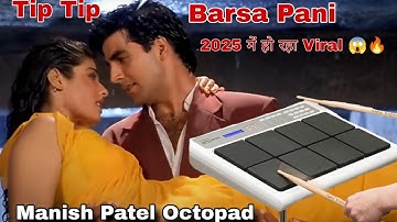 Tip Tip Barsa Pani !! Octopad Cover Song ! SPD 20x SPD 20pro New Patch #Manish Octopad❤️