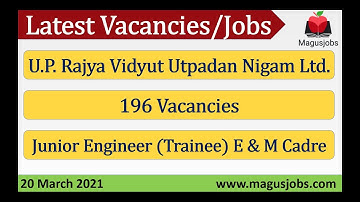 U.P. Rajya Vidyut Utpadan Nigam Ltd. | UPRVUNL | 196 Vacancies | Recruitment 2021