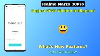 Realme Narzo 30Pro August 2021 Update Rollout | C.05 Update Rollout | What's New Features ~ 