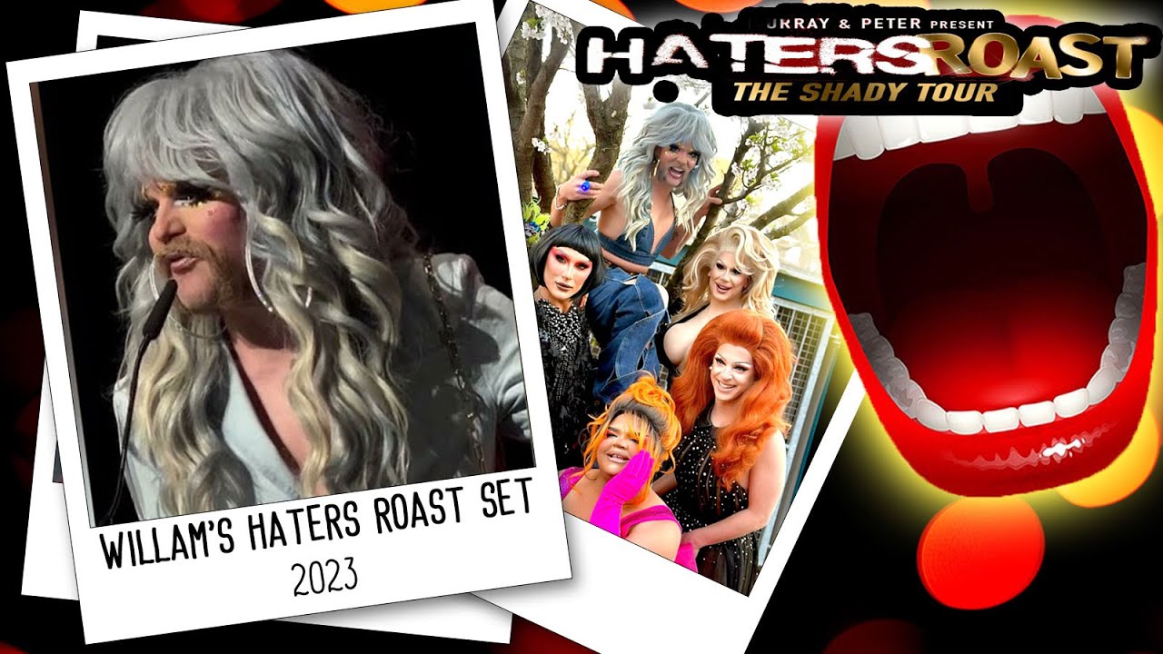 Willam's HATERS ROAST SET 2023 YouTube