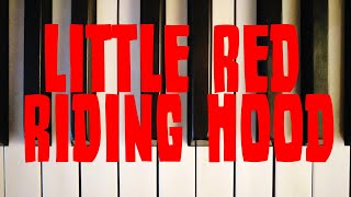 LITTLE RED RIDING HOOD - SAM THE SHAM &amp; THE PHARAOHS - (PIANO TUTORIAL) Cover Song