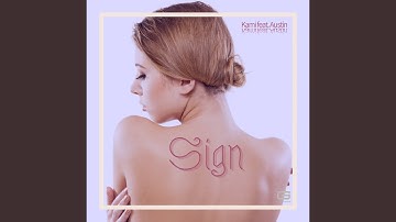 Sign (feat. Austin)