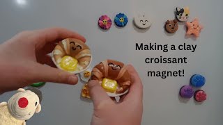Making a foam air dry clay croissant magnet!