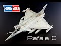 Dassault Rafale C FULL BUILD VIDEO Hobbyboss 1/72 scale