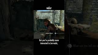 valor — The Elder Scrolls V: Skyrim dialogue scene