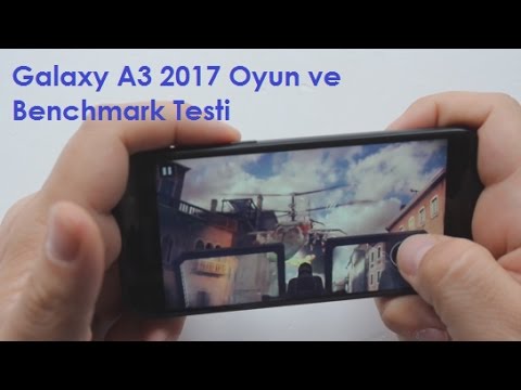 Galaxy A3 2017 Oyun ve Benchmark Testleri