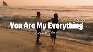 You Are My Everything - Romantic Love Song | Lyrics Video screenshot 1