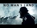 Battlefield 1 - No Man's Land - Cinematic Movie