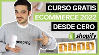CURSO GRATIS ECOMMERCE 2022 - Aprende a Crear una Marca sin invertir Dinero con Shopify