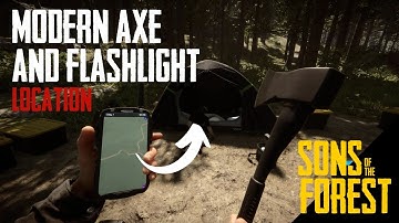 How To Get The MODERN AXE & FLASHLIGHT - Sons Of The Forest