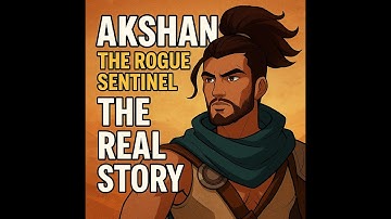 AKSHAN – The Rogue Sentinel ⚖️ | The Real Story of Shurima’s Outlaw
