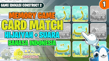 MEMBUAT GAME EDUKASI MEMORY CARD MATCH HIJAIYAH + SUARA CONSTRUCT 2 / 3 PART-1