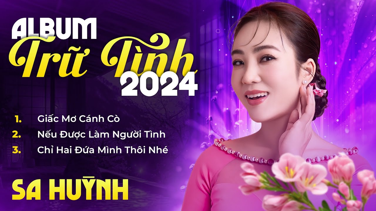 Album Trữ Tình Sa Huỳnh 2024 | Liên Khúc Ca Nhạc Trữ Tình Bolero | Ca ...