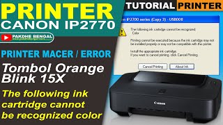 Cara Mengatasi Error Printer Canon IP2770 Lampu Resume Berkedip 3 Kali