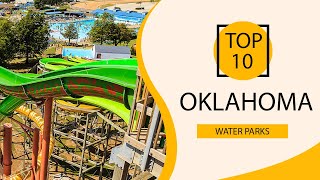 Top 10 Best Water Parks in Oklahoma | USA - English