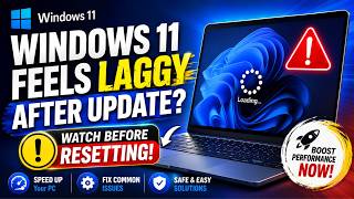 Windows 11 Feels Laggy After Update? Watch Before Resetting!